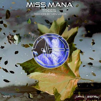 Miss Mana - Trees