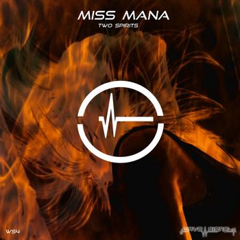 Miss Mana - Two Spirits