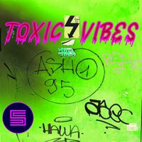 Sharleen - Toxic Vibes