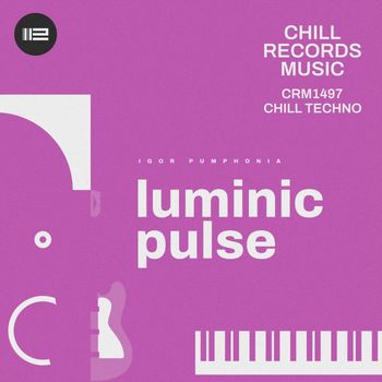 Igor Pumphonia - Luminic Pulse