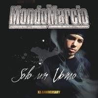 Mondo Marcio - Solo Un Uomo - XX Anniversary (Explicit)