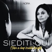 Nora - "Siediti qui" (take a deep breath tonight) (Explicit)