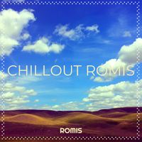 ROMIS - Chillout Romis