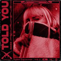 RAVEN - TOLD YOU