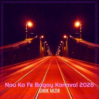 Sinik Mizik - Nou Ka Fe Bagay Kanaval 2026