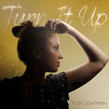 Toby Lightman - Turn It Up