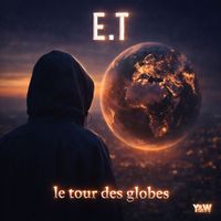 E.T - Le tour des globes