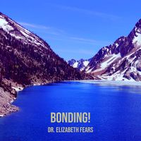 Dr. Elizabeth Fears - Bonding!