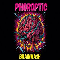 PhoroptiC - Brainwash