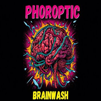 PhoroptiC - Brainwash