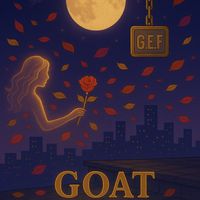 G.E.F - Goat (Explicit)