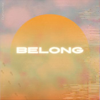 Dynamite - Belong