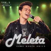 Meleta - Como Nunca Antes - Vol. 3 (Ao Vivo)