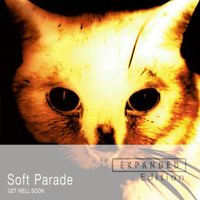 Soft Parade - Get Well Soon (Expanded Edition)