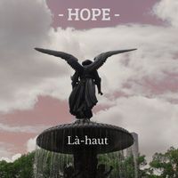 Hope - Là-Haut
