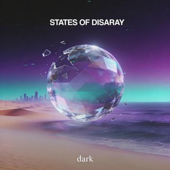 Dark - States of Disarray