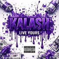 KALASH - Live Yours