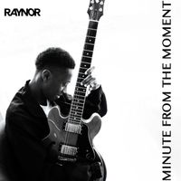 Raynor - Minute From The Moment
