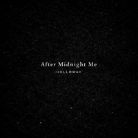 Holloway - After Midnight Me