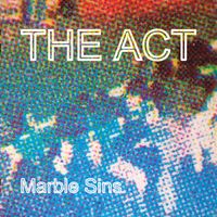 The Act - Marble Sins