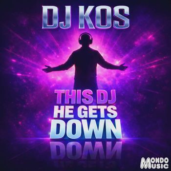 DJ KOS - This DJ He Gets Down