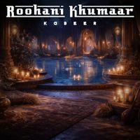 Kabeer - Roohani Khumaar