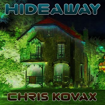 Chris Kovax - Hideaway