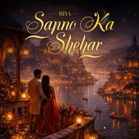 Riya - Sapno Ka Shehar