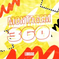 Lukkas - Montagem 360