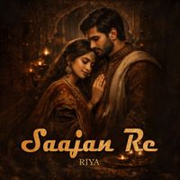 Riya - Saajan Re