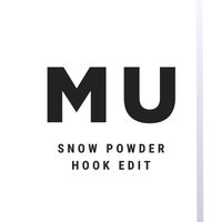 MU - Snow Powder (Hook Edit)