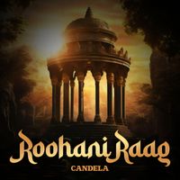 Candela - Roohani Raag