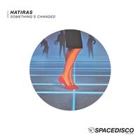 Hatiras - Something's Changed