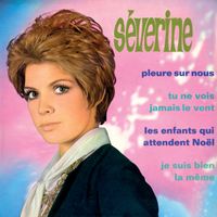 Séverine - Pleure sur nous