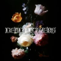 Nakk - Dead Flowers