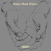 Adio - Engel Ohne Flügel