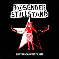 RASENDER STILLSTAND - Zum Sterben auf die Straße