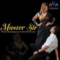 Prihan Madappuli, Nathasha Perera - Master Sir