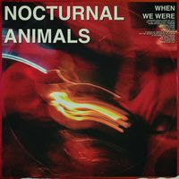 Nocturnal Animals - When We Were