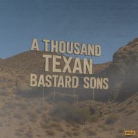 mila - a thousand texan bastard sons