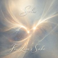 Sola - For Loves Sake