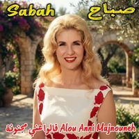 Sabah - Alou Anni Majnouneh