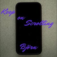 Björn - Keep on Scrolling