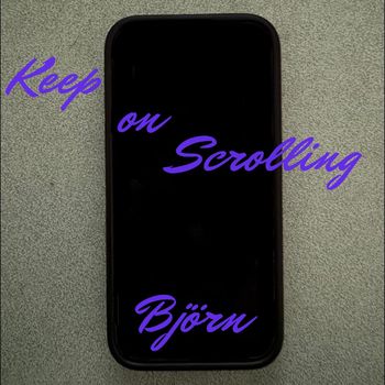 Björn - Keep on Scrolling