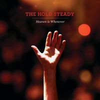 The Hold Steady - Heaven Is Whenever (Deluxe Version)