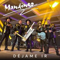 Mandingo - Déjame Ir