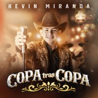 Kevin Miranda - Copa Tras Copa