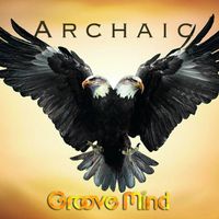 Groove Mind - Archaic