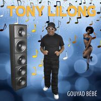 Tony Lilong - Gouyad bébé