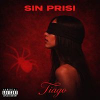 Tiago - SIN PRISI (Explicit)